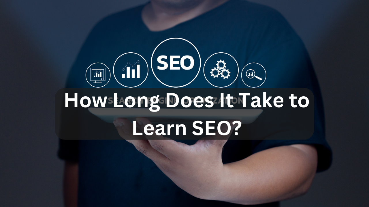 How Long Does It Take to Learn SEO